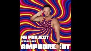 XS Project - Amphorobot feat.Milaxa