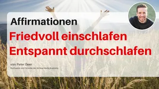 Einschlaf-Affirmationen für innere Ruhe und eine erholsame Nacht