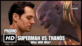 SUPERMAN Vs THANOS Who Will Win?