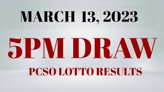 Lotto Result Today 5pm Draw March 13 2023 PCSO