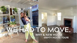 WE HAD TO MOVE. Why & New House: Empty House Tour! + Sam's Birthday