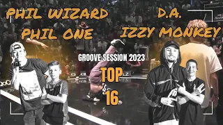 PHIL WIZARD / PHIL ONE VS D.A. / IZZY MONKEY | TOP 16  KID/ADULT  | GROOVE SESSION 2023