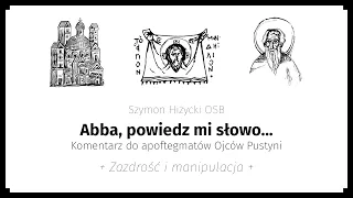 Abba, powiedz mi słowo... Zazdrość i manipulacja