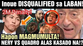 Inoue DISQUALIFIED sa LABAN! Casimero vs Nery KASADO na!?