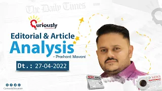The Hindu Newspaper Editorials and Articles Analysis, 27 April 2022 Current Affairs Prashant Mavani