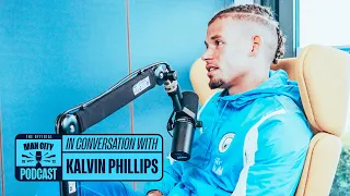 In Conversation with Kalvin Phillips | The Official Manchester City Podcast