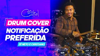 Caio Caliel - Drum Cover - Notificação Preferida (Zé Neto e Cristiano)