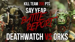 Battle Report Deathwatch vs Orks 200 pts | Батреп  Караул смерти против Орков