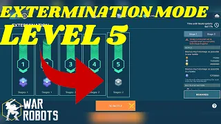 [WR]: how to complete war robots EXTERMINATION MODE Level 5 || WR gameplay