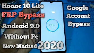 Honor 10 Lite (HRY-AL00) FRP Bypass Google Account Bypass Android 9 (Emui 9.0.1) By-Mithilesh Kumar
