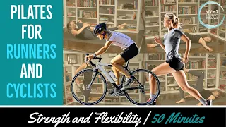 Pilates for Runners & Cyclists | 50 minute Strength & Flexibility Workout