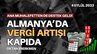 Almanya'da çok kazanana vergi artışı kapıda - 4 Eylül 2023 Oktan Erdikmen