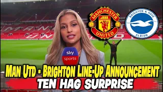 Manchester United - Brighton Line-Up Announcement !! l News l MAN UNITED