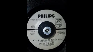 The Dirty Shames - Would you like to take a ride