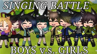 Boys V.S. Girls Singing Battle / Gacha Life / Love Theme (Solo & Group Songs) / BBT / • Supernova •