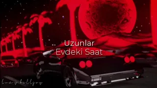 Evdeki Saat - Uzunlar (v2) [Sub español + lyrics]