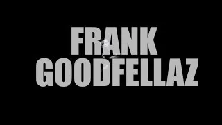Frank Goodfellaz "Kan Ikk' Se Jer Mere"