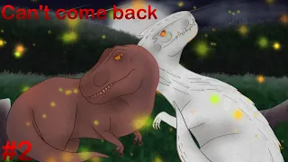 Can't come back #2 | Rexy x Indominus Rex | Animation