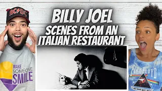 WOW!| Billy Joel - Scenes From An Italian Restaurant | FIRST TIME HEARING REACTION