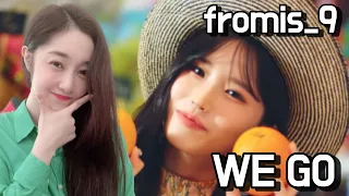 [Reaction] 프로미스나인 (fromis_9) 'WE GO' M/V