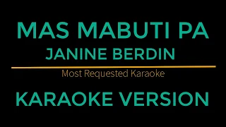 Mas Mabuti Pa - Janine Berdin (Karaoke Version) Himig Handog 2018