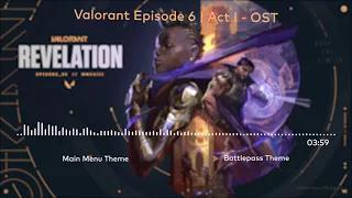 Valorant Episode 6 Act I - OST [HQ]