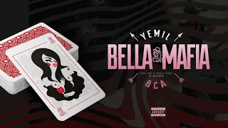 Yemil Ft. BCA - Bella Mafia🃏♥ [Prod. El Bloke] (Audio)