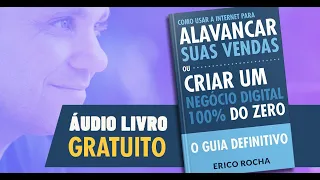 Audio Livro Obrigatório para quem quer Empreender | Erico Rocha | Marketing Digital