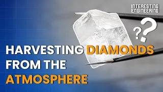 How Are Diamonds Harvested From The Atmosphere?