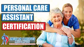 PCA Certification: Your Guide To Personal Care Assistant Training