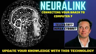 STILL DON'T KNOW WHAT NEURALINK IS?| Why Musk created NEURALINK? Connect Brain to Computer | Hindi |