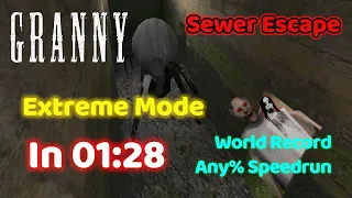 Granny v1.8 - Extreme Mode Any% Speedrun WORLD RECORD In 1:28 [Sewer Escape]