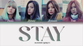 BLACKPINK – STAY [ПЕРЕВОД НА РУССКИЙ/КИРИЛЛИЗАЦИЯ Color Coded Lyrics]