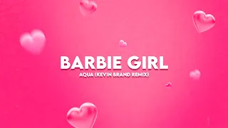 Aqua - Barbie Girl (REMIX ELECTRONICA KEVIN BRAND)