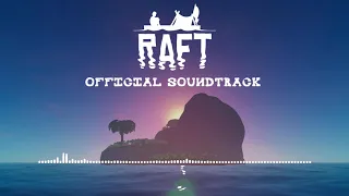 RAFT 1.01 Official Soundtrack | Full