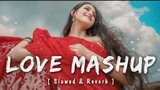 SAD LOVE MASHUP SONG LOFI. New trending song instagram 2024 .new trending song Bollywood 2024.