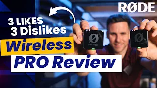 Rode Wireless Pro | Are they Worth it? | 3 Likes, 3 Dislikes