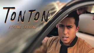 Aymane Serhani - Tonton (Clip Selfie)