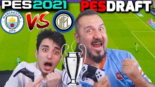 PESDRAFT ŞAMPİYONLAR LİGİ FİNAL KARMASI! (man.city vs inter) | PES 2021 OYNUYORUZ