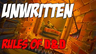 Lesser Known Unwritten Rules of D&D