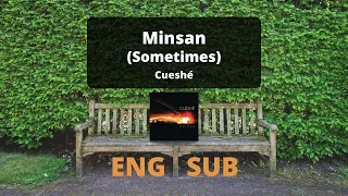 Minsan (Sometimes) | Cueshé [English/Filipino Lyrics]