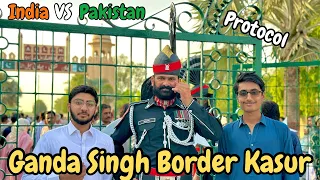 Ganda Singh Border Kasur🫡 ✌🏻 | India VS Pakistan | Heavy Protocol