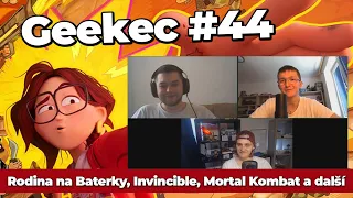 Geekec #44 | Boží Rodina na baterky, Invincible (Neporazitelný) či streamovací škatulata