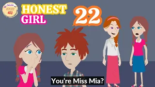 Honest Girl Episode 22 - Innocent Girl Animation English Story - English Story 4U