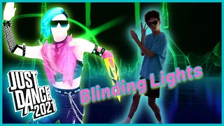 Blinding Lights - The Weeknd | Just Dance 2021/Unlimited