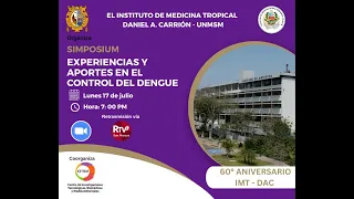 🔴#UNMSM Simposium "Experiencias y aportes en el control del #dengue"