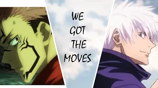 Jujutsu Kaisen AMV // SUKUNA & GOJO - We Got The Moves
