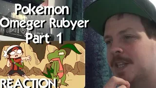 Pokemon Omeger Rubyer Part 1 REACTION