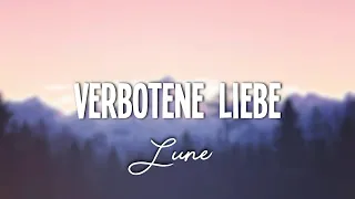 Lune - VERBOTENE LIEBE  (Lyrics)