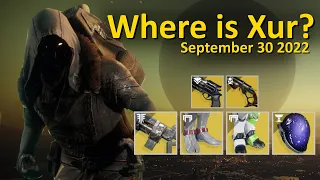 Xur's Location and Inventory (September 30 2022) Destiny 2 - Where is Xur